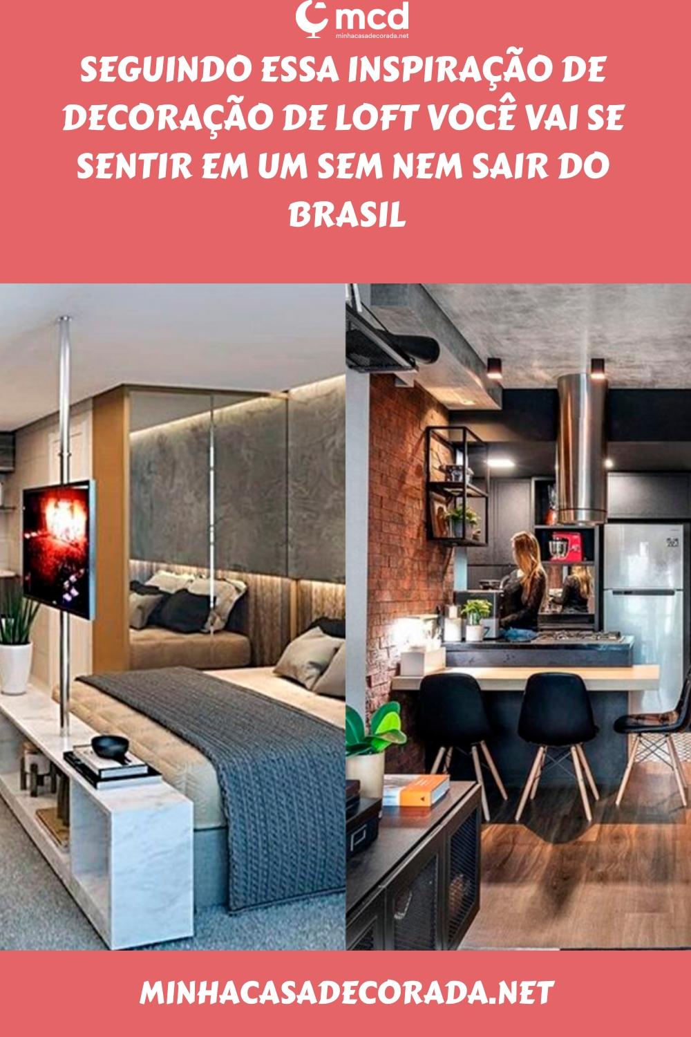 Seguindo essa inspiração de decoração de loft você vai se sentir em um sem nem sair do Brasil